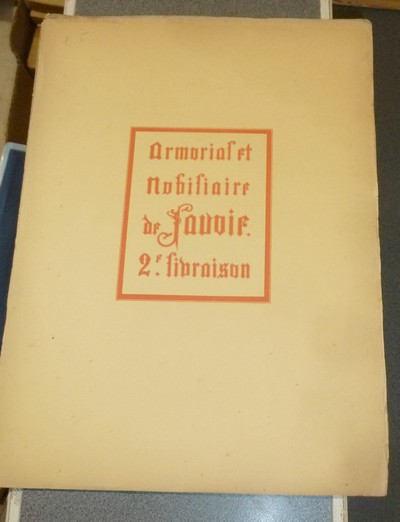 Armorial et Nobiliaire de l'Ancien Duché de Savoie (Tome V - livraison 2)