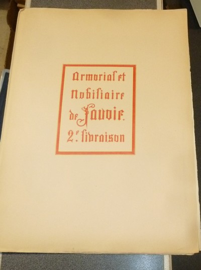 Armorial et Nobiliaire de l'Ancien Duché de Savoie (Tome VI - livraison 2)