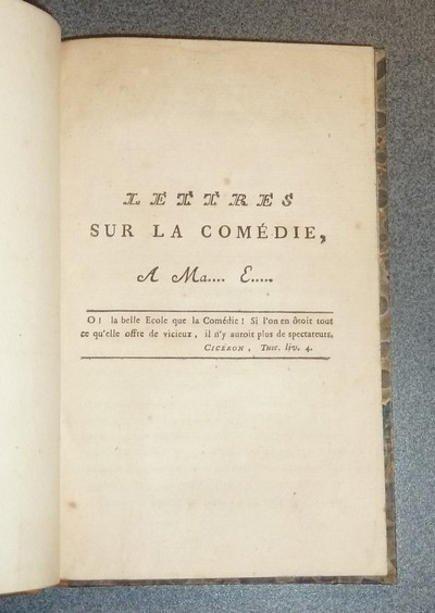 Lettres sur la Comédie, A Ma... E...