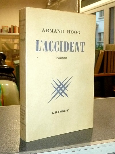 L'accident - Hoog, Armand