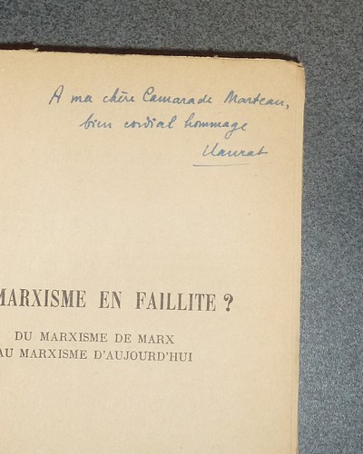 Le Marxisme en faillite ? Du Marxisme de Marx au Marxisme d'aujourd'hui