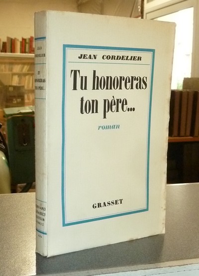 Tu honoreras ton Père... (Roman)