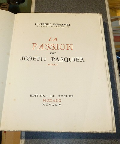 La Passion de Joseph Pasquier. Roman