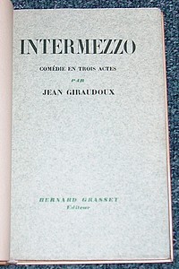 Intermezzo. Comédie en trois actes (édition originale - reliure signée)