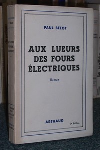 Aux lueurs des fours électriques