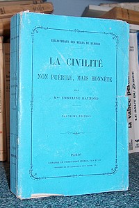 La Civilité, non puérile, mais honnète