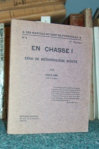 En Chasse ! Essai de méthodologie scoute