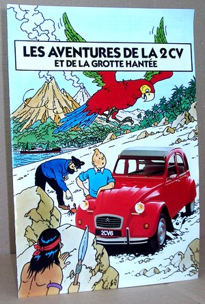 livre ancien - Tintin (Publicité Citroën) - Les Aventures de la 2 CV et de la grotte hantée (Les) - 
