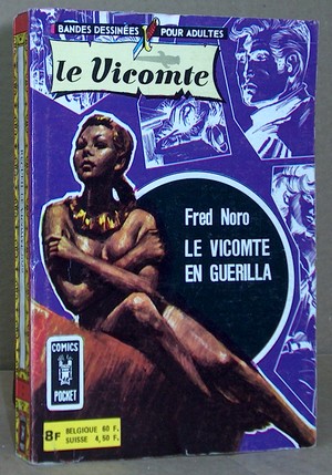 Le Vicomte  Recueil - 3029 - N°3: Le Vicomte en guérilla - N°4: Le Vicomte en eaux troubles