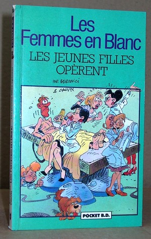 livre ancien - Les Femmes en Blanc N° 7093 - Les Jeunes filles opèrent - Bercovici, Philippe - Cauvin, Raoul