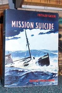 livre ancien - Mission suicide - Saelen Frithjof