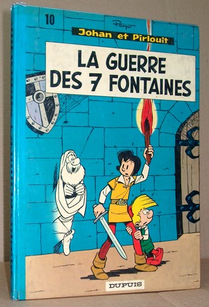 Johan et Pirlouit N° 10 - La  Guerre des 7 fontaines