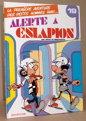 Les Petits hommes N° 19 - Alerte à Eslapion