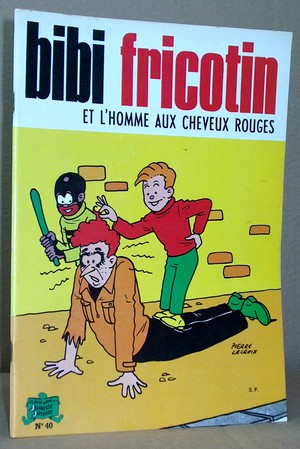 Bibi Fricotin N°40 - Et l'homme aux cheveux rouges