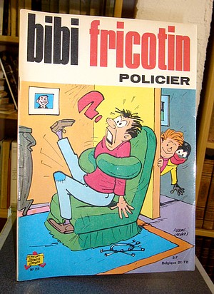 Bibi Fricotin N°25 - Policier - Lacroix, Pierre - De Montaubert, Roland