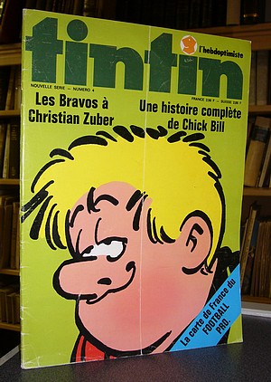 livre ancien - Tintin L'hebdoptimiste - 4 - Bravos à Christian Zuber (Les). Une histoire complète de Chick Bill - 