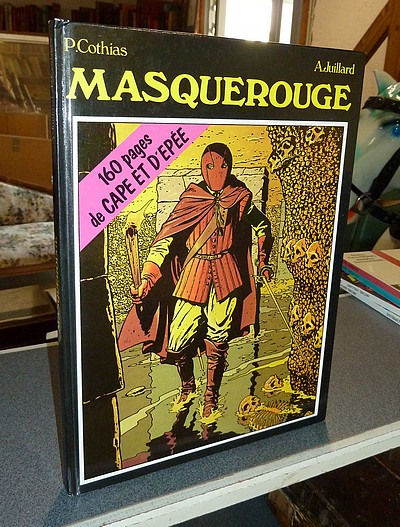 Masquerouge  - 3 volumes en 1 : Le fantôme - Le charnier des Saints-Innocents - Le Rendez-vous de Chantilly