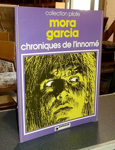 Collection Pilote - Chroniques de l'innomé - Garcia, Luis - Mora, Victor