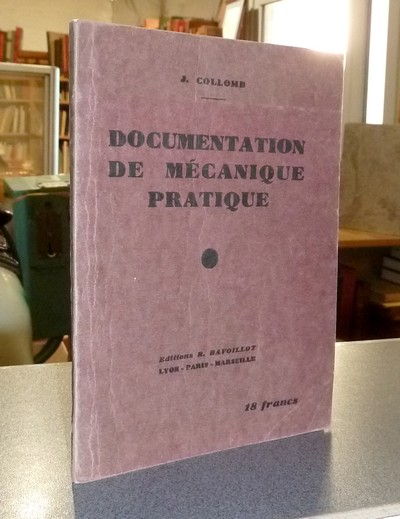 Documentation de mécanique pratique - Collomb, J.