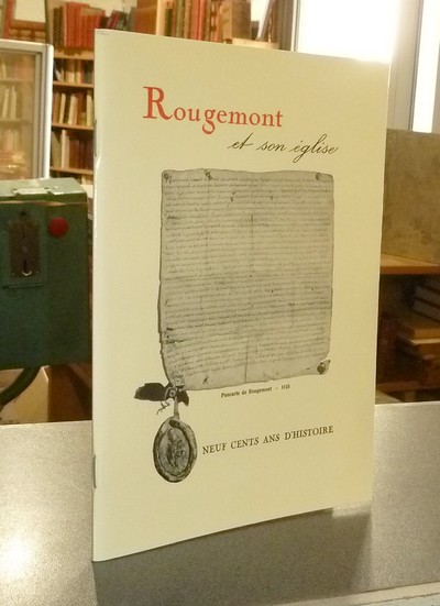 Rougemont et son église. Neuf cents ans d'histoire