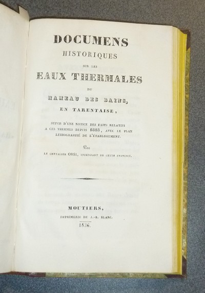 Essai analitique, médical et topographique, sur les eaux minérales, gazeuses-acidulés et thermo-sulfureuses, de La Perrière, près Moutiers, en Savoie, suivi de Manuel du baigneur aux eaux de Brides en Savoie, suivi de...