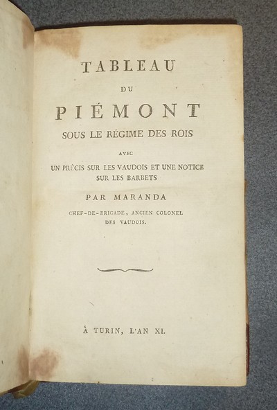 Tableau du Piémont sous le Régime des Rois, avec un précis sur les Vaudois et une notice sur les Barbets