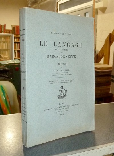 livre ancien - Le Langage de la Vallée de Barcelonnette - Arnaud, F. & Morin, G.