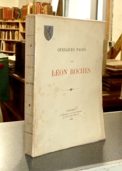 Quelques pages sur Léon Roches