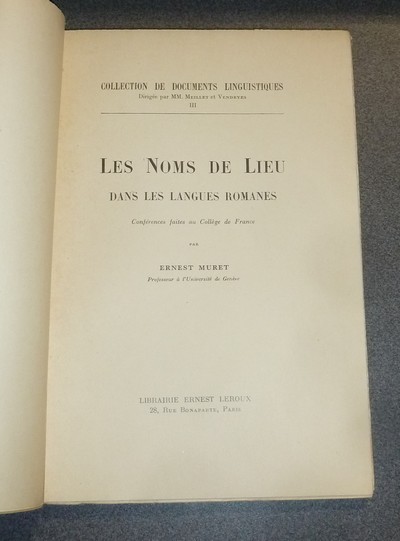 Les Noms de Lieu dans les langues romanes. Conférences faites au Collège de France