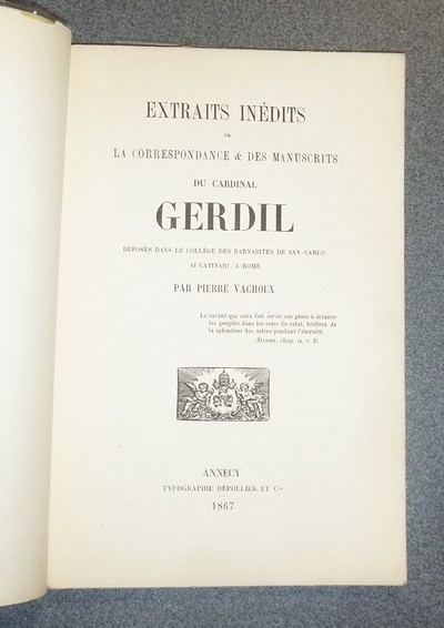 Extraits inédits de la Correspondance & des manuscrits du Cardinal Gerdil, déposés dans le collège des Barnabites de San-Carlo al Catinari à Rome