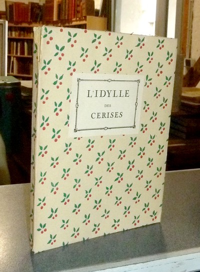Livre ancien Savoie - L'idylle des cerises. Un épisodes de la vie de J.-J. Rousseau - Serand, François et Joseph