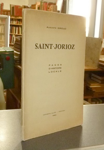 Saint-Jorioz. Pages d'histoire locale