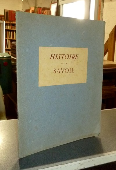 Livre ancien Savoie - Histoire de la Savoie racontée par Maurice Gachet et imagée par Jean-Jacques... - Gachet, Maurice & Pichard, Jean-Jacques