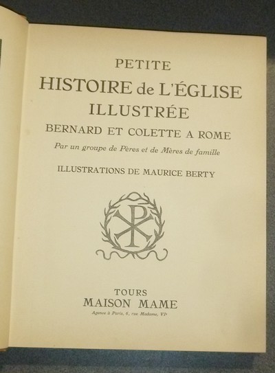 Petite Histoire de l'Église illustrée. Bernard et Colette à Rome