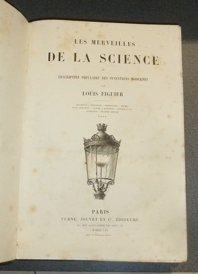 Éclairage - Chauffage - Ventilation - Phares - puits artésiens - Cloche à plongeur - Moteur à gaz - Aluminium - Planète Neptune. Merveilles de la Science ou Description populaire des inventions modernes