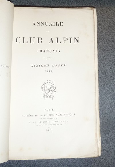 Annuaire du Club Alpin français. Dixième année 1883