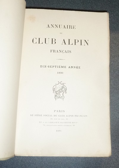 Annuaire du Club Alpin français. Dix-septième année 1890