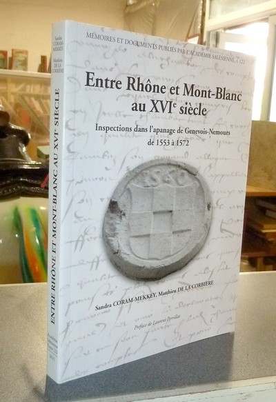 Entre Rhône et Mont-Blanc au XVIe siècle. Inspections dans l'apanage de Genevois-Nemours