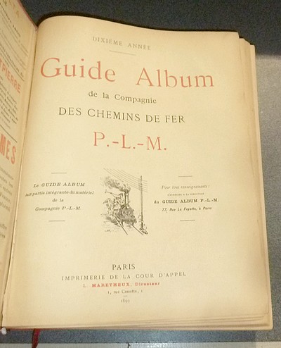 Guide Album de la Compagnie des Chemins de fer P.-L.-M. 1899, Onzième année (PLM)
