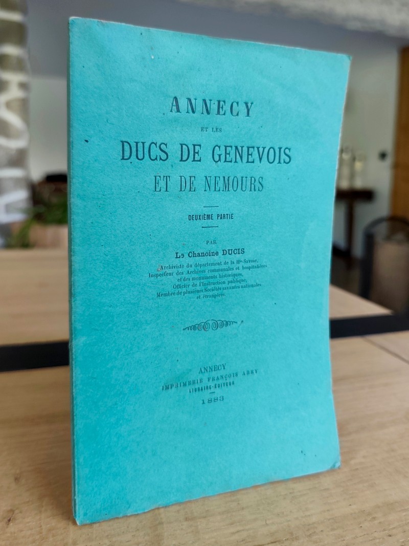 Annecy et les Ducs de Genevois et de Nemours (deuxième partie)