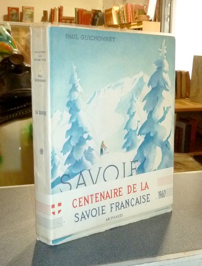 Livre ancien Savoie - La Savoie - Guichonnet, Paul