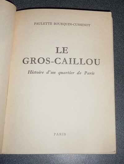 Le Gros-Caillou, Histoire d'un quartier de Paris