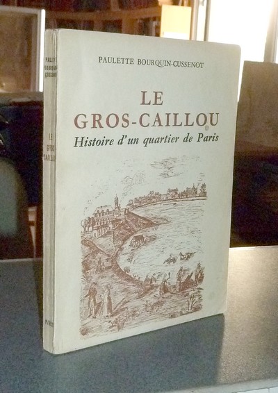 Le Gros-Caillou, Histoire d'un quartier de Paris