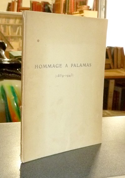 livre ancien - 8 Décembre 1943, Hommage à Palamas (1859-1943) - 