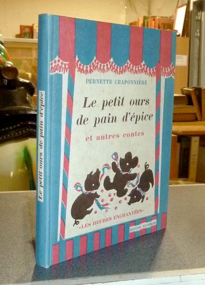 livre ancien - Le petit ours de pain d'épice et autres contes - Chaponnière, Pernette
