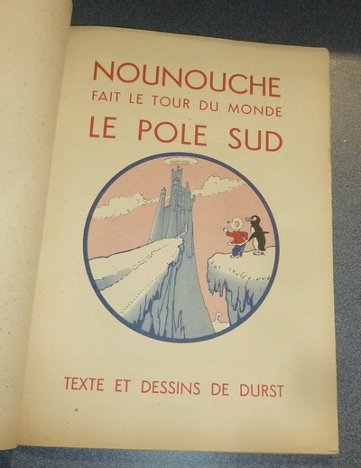 Nounouche fait le tour du Monde, le Pôle sud