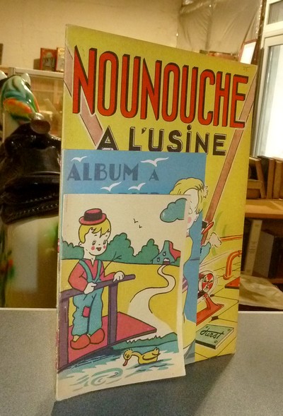 Livre ancien - Nounouche à l'usine (Complet... - Durst