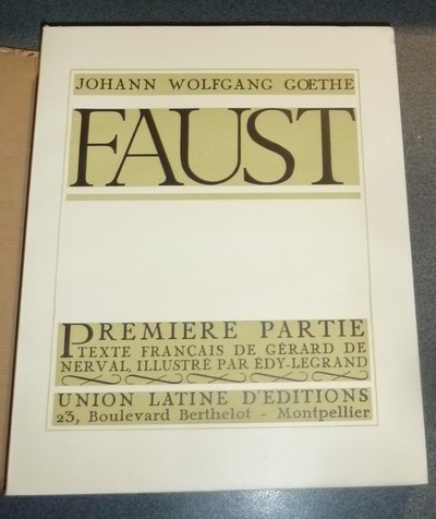 Faust, suivi de : Le Second Faust (2 volumes)