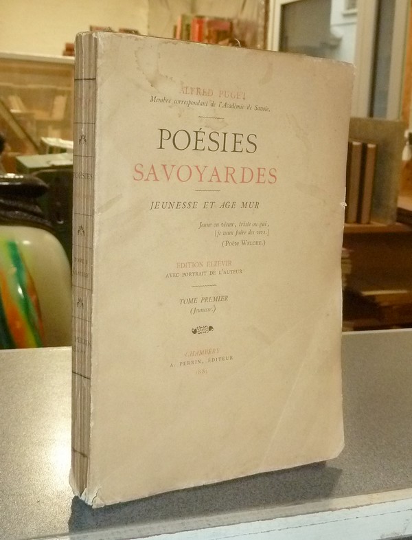 Poésies savoyardes. Jeunesse et age mur. Tome premier (Jeunesse)