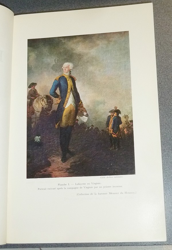 Lafayette. Documents conservés en France. Tome I : archives nationales - Service historique de l'Armée - Archives du ministère des affaires étrangères